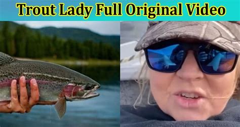 A Tasmanian couple is shown in the footage enjoying themselves with a trout. . Trout fishing lady video full video